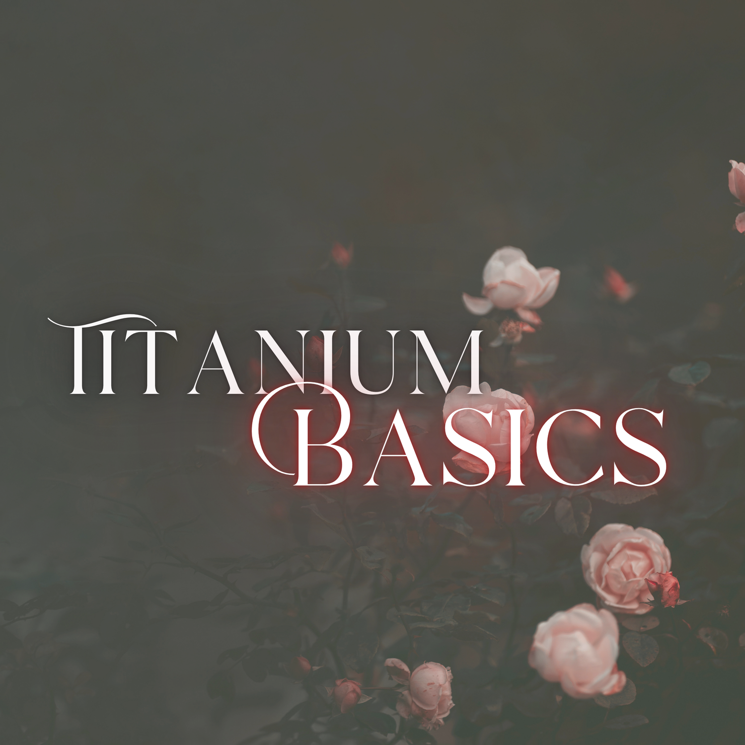 Titanium Basics